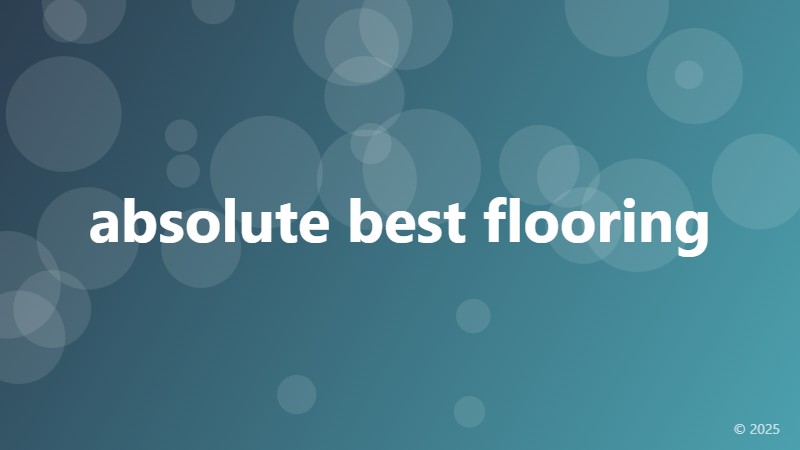 absolute best flooring