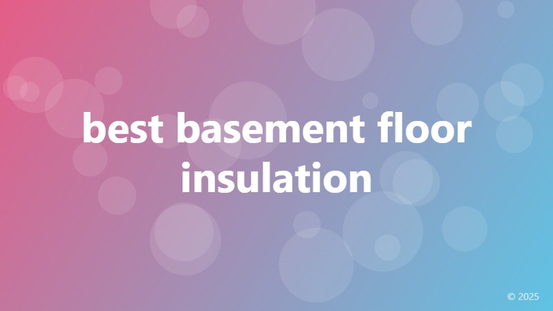 best basement floor insulation