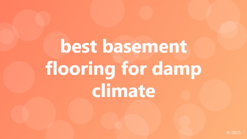 best basement flooring for damp climate