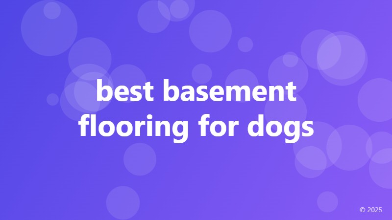 best basement flooring for dogs