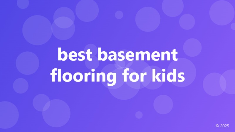 best basement flooring for kids
