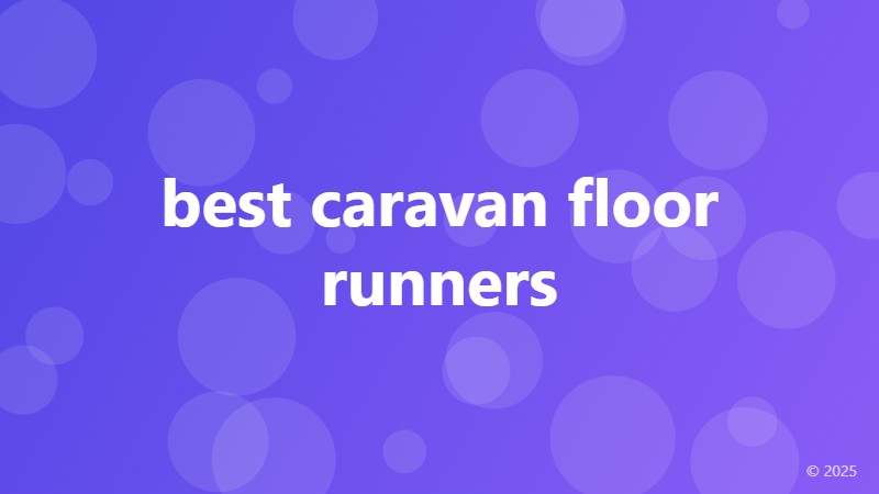 best caravan floor runners