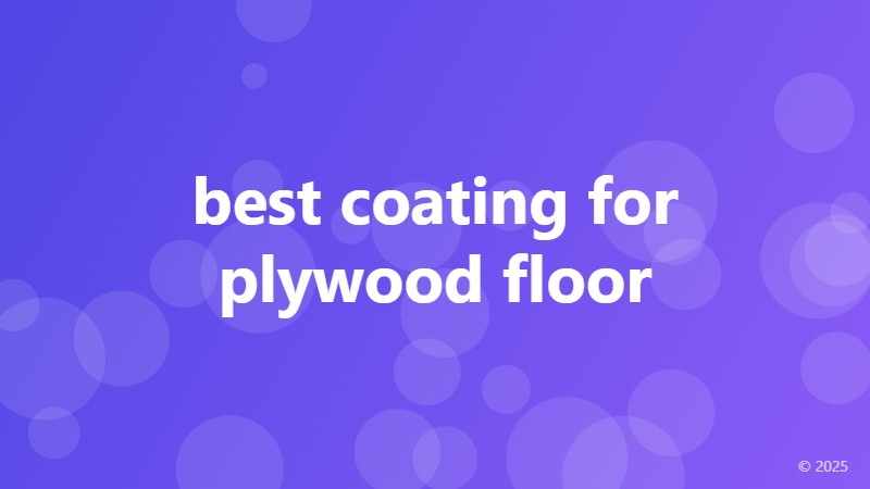 best coating for plywood floor