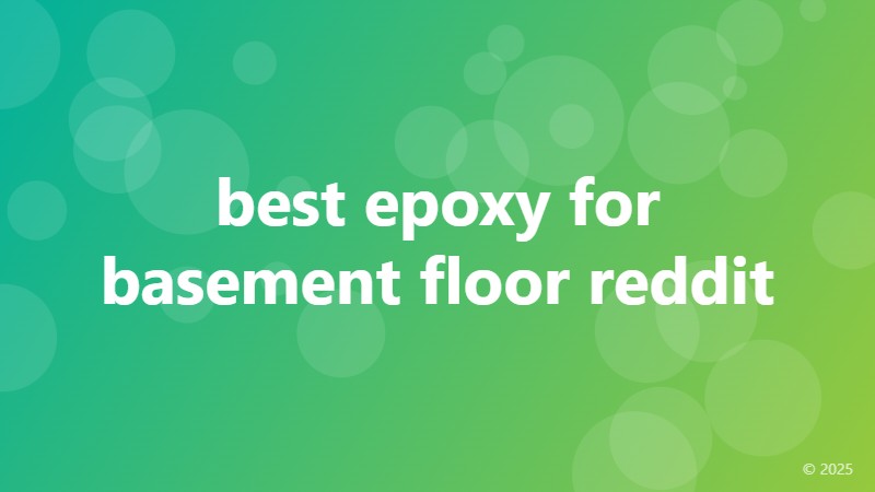 best epoxy for basement floor reddit