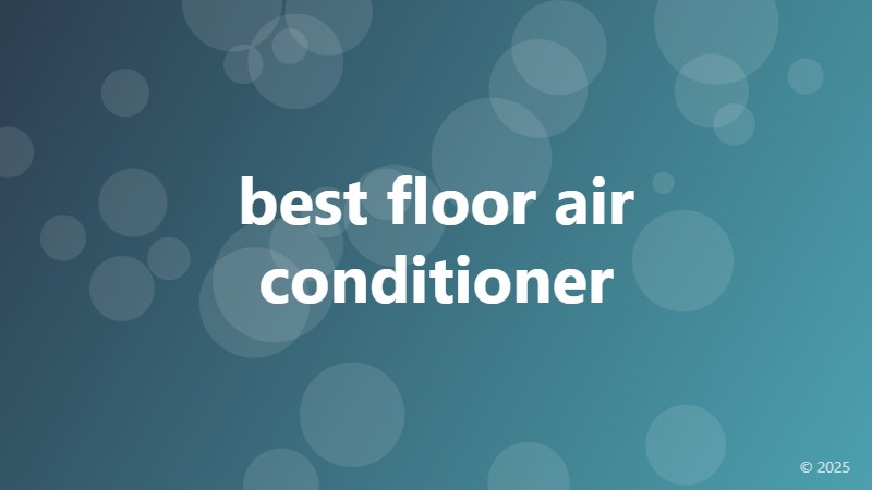 best floor air conditioner