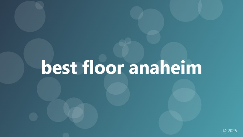 best floor anaheim