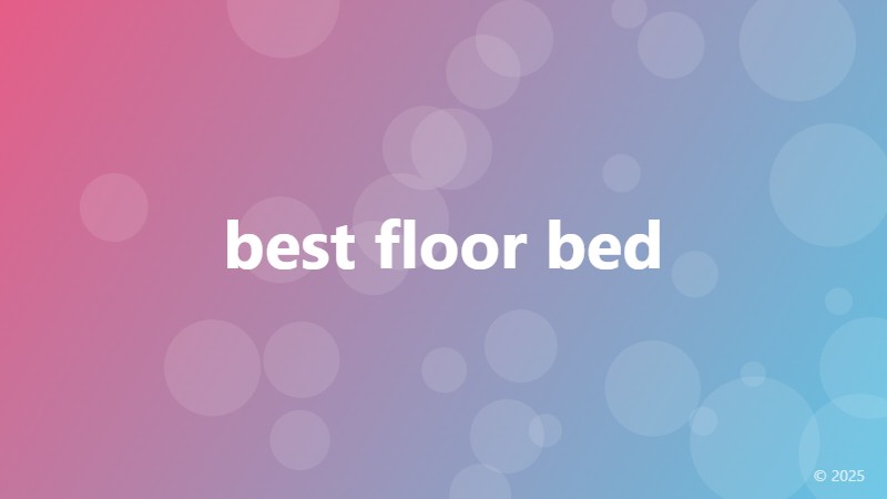 best floor bed