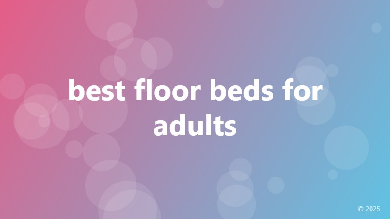 best floor beds for adults