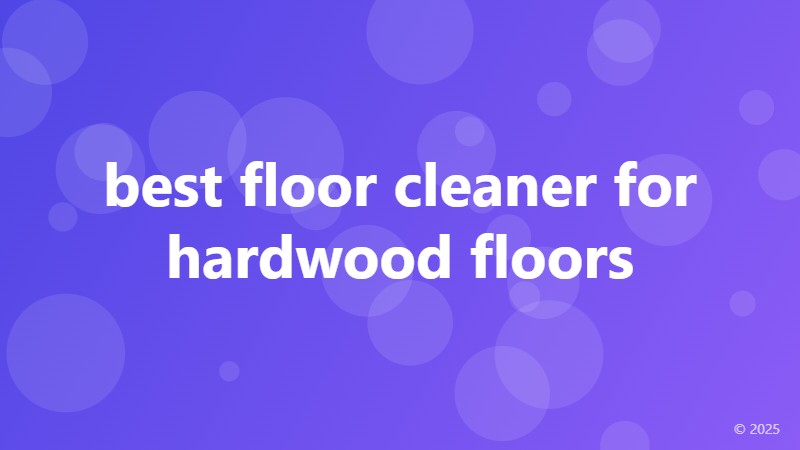 best floor cleaner for hardwood floors