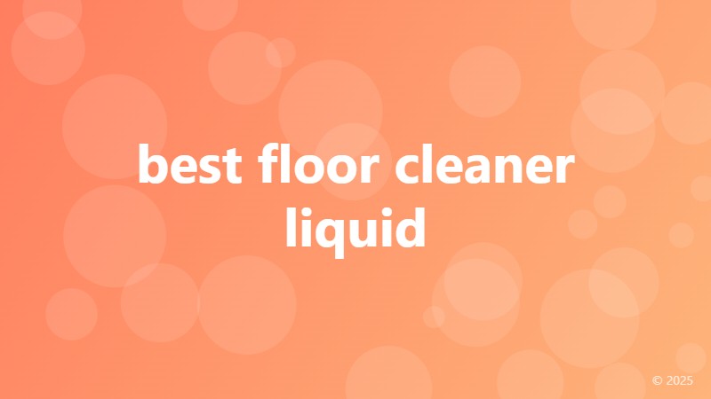 best floor cleaner liquid