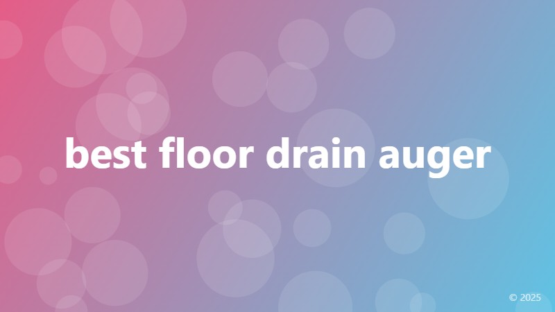 best floor drain auger