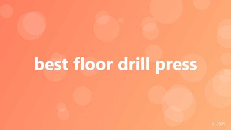 best floor drill press
