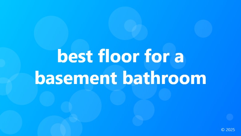 best floor for a basement bathroom
