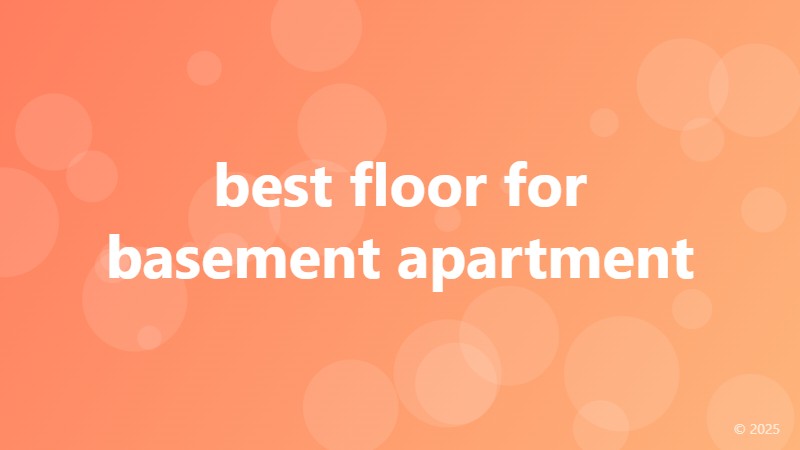 best floor for basement apartment