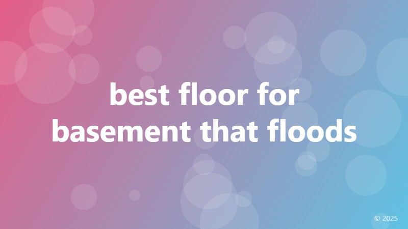 best floor for basement that floods