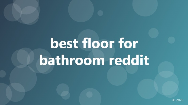 best floor for bathroom reddit