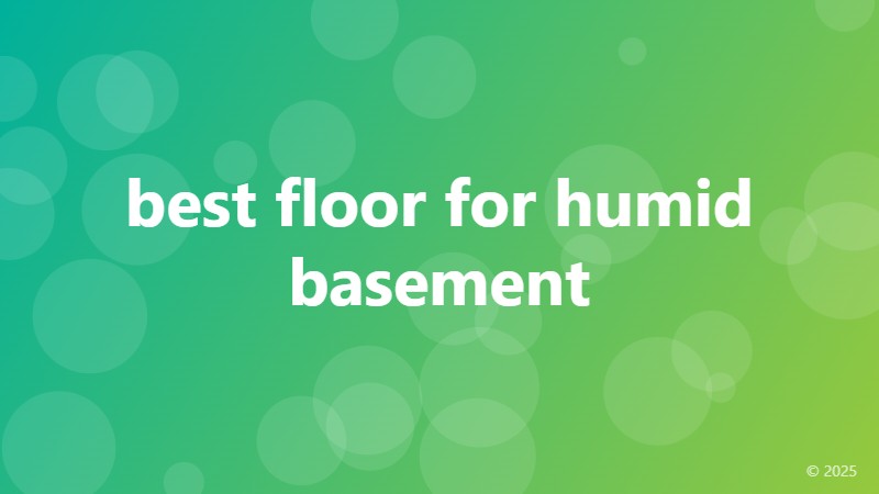 best floor for humid basement