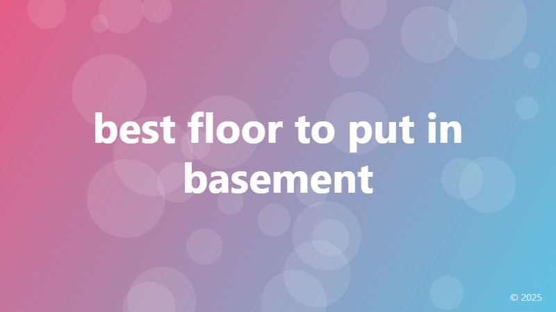 best floor to put in basement