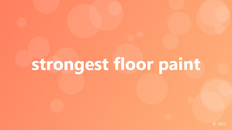strongest floor paint