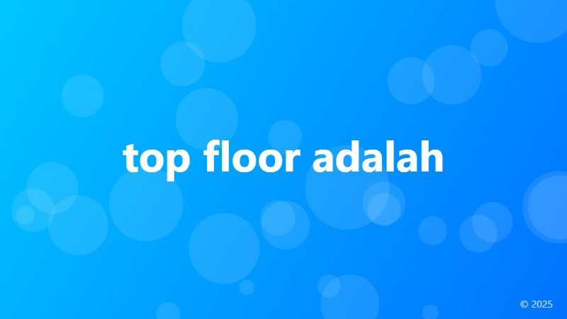 top floor adalah