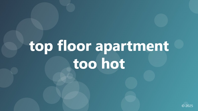 top floor apartment too hot